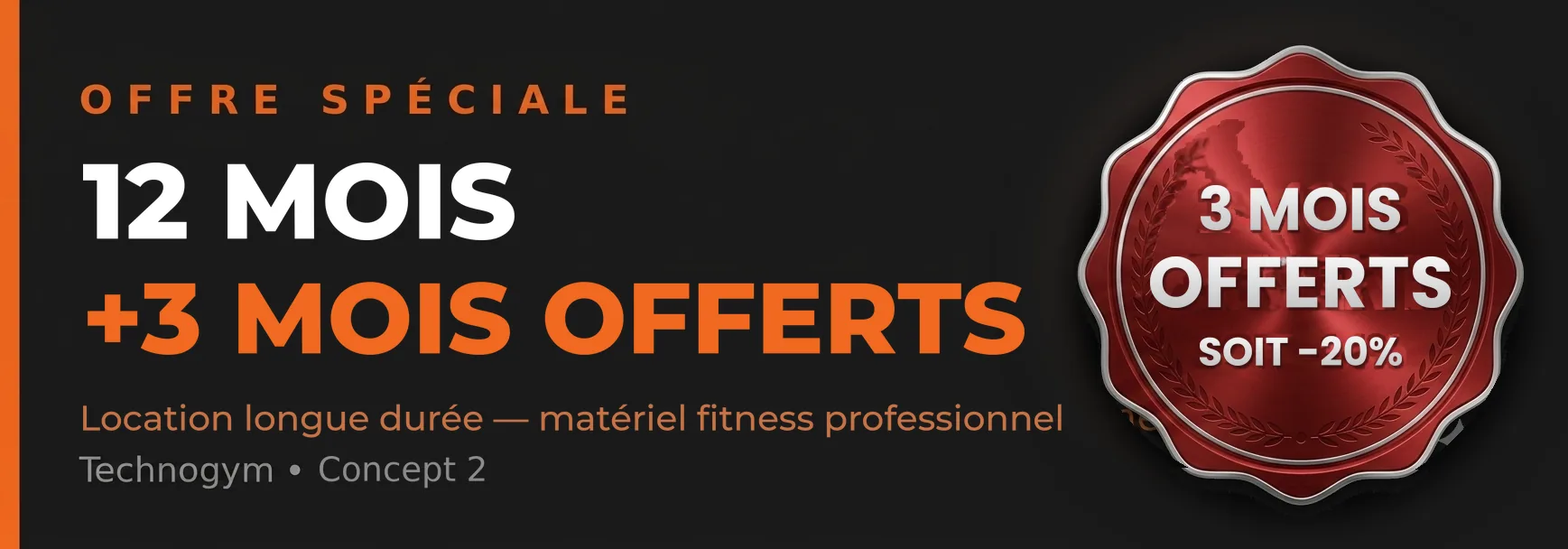 Offre spéciale : 12 mois + 3 mois offerts